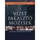 Szabó József: Vizet fakasztó Mózesek 