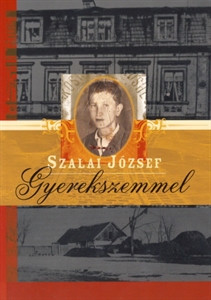 Szalai József: Gyerekszemmel 