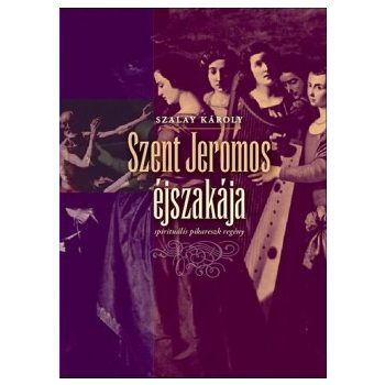 Szalay Károly: Szent Jeromos éjszakája