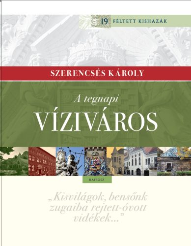 Szerencsés Károly: A tegnapi Víziváros