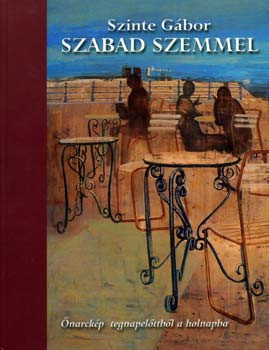 Szinte Gábor: Szabad szemmel