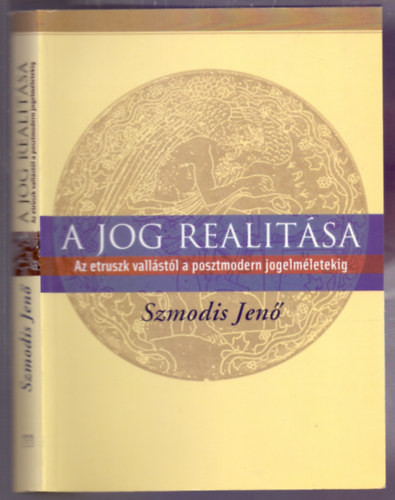 Szmodis Jenő: A jog realitása 