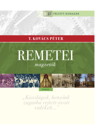 T. Kovács Péter: Remetei magvetők