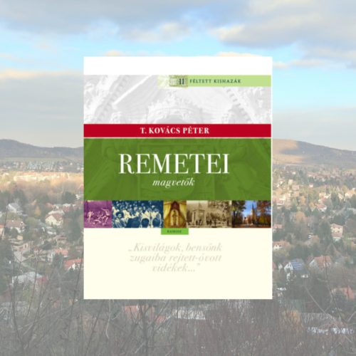 T. Kovács Péter: Remetei magvetők