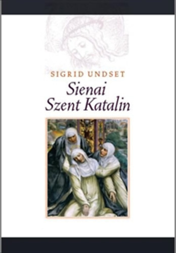 Undset: Sienai Szent Katalin 