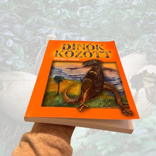 Varga Ilona: Dínók között
