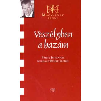 Veszélyben a hazám - Pálffy István 
