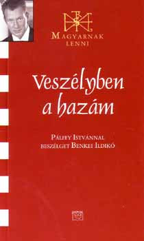 Veszélyben a hazám - Pálffy István 