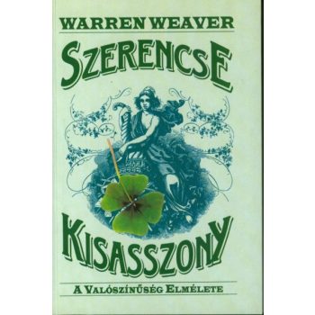 Weaver: Szerencse kisasszony