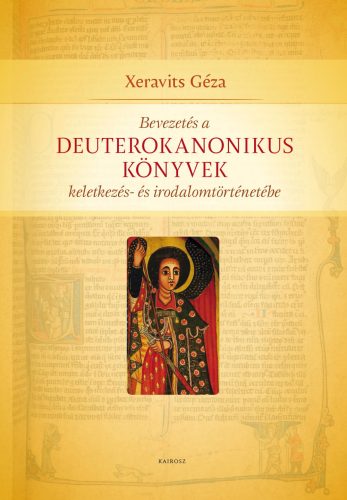 Xeravits Géza: Bevezetés a deuterokanonikus könyvek