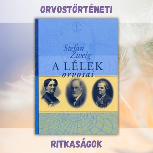 Zweig: A lélek orvosai