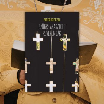 Piotr Dzedzej: Szögre akasztott reverendák