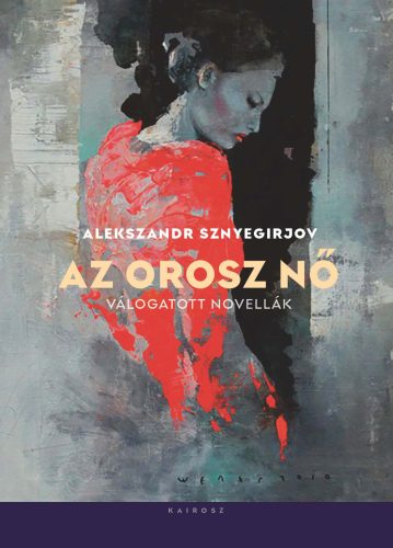 Alekszandr Sznyegirjov: Az orosz nő