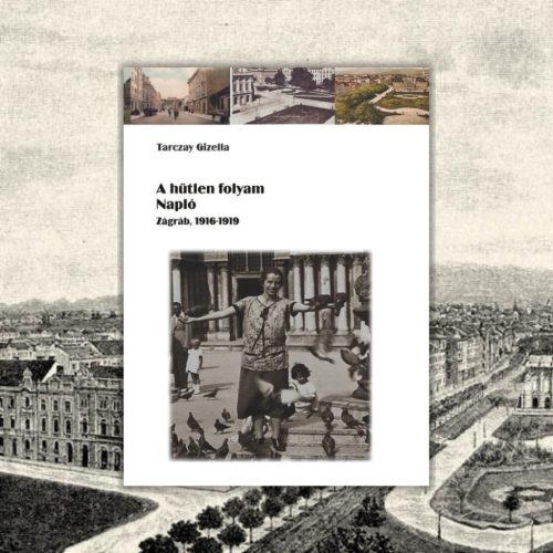 Tarczay Gizella: A hűtlen folyam