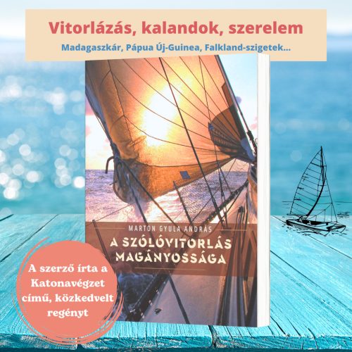 Marton Gyula András: A szólóvitorlás magányossága
