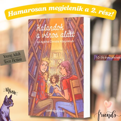 Lomhegyi Hédi: Az Agatha Christie Könyvklub (Kalandok a város alatt 1.)