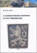 Mészáros Andor: A csehszlovakizmus története az első világháborúig