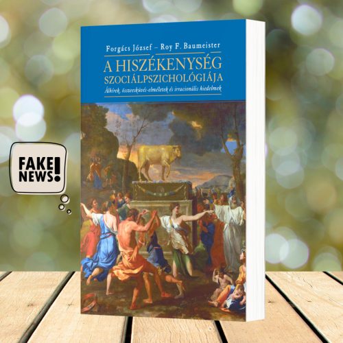 Forgács-Baumeister: A hiszékenység szociálpszichológiája