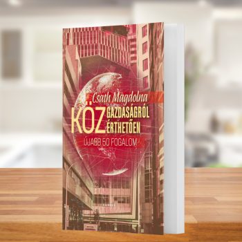 Csath Magdolna: Közgazdaságról közérthetően 2.