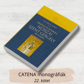   D.Tóth Judit: Teológia és retorika Nüsszai Szent Gergely műveiben