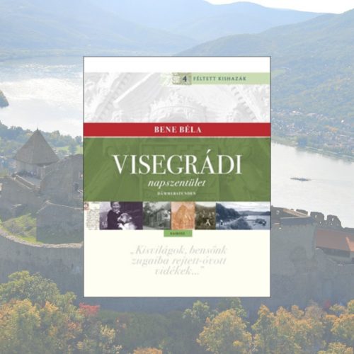 Bene Béla: Visegrádi napszentület