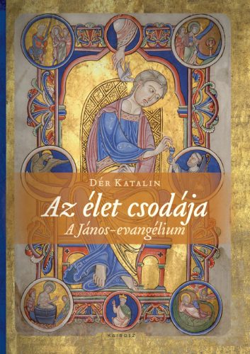 Dér Katalin: Az élet csodája