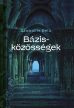 Szobolits Béla: Bázisközösségek