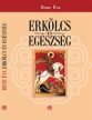 Bene Éva: Erkölcs és egészség
