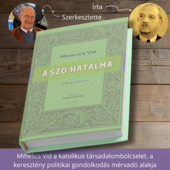 Mihelics Vid: A szó hatalma