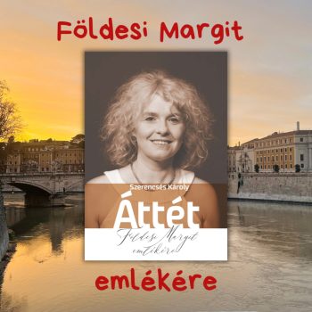 Szerencsés Károly: Áttét. Földesi Margit emlékére