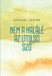 Gerhard Lohfink: Nem a halálé az utolsó szó