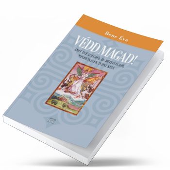 Bene Éva: Védd magad! 