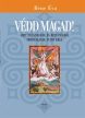 Bene Éva: Védd magad! 
