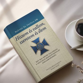 Beöthy SM: Hiszem és vallom, szeretem és élem