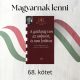 A gazdaság van az emberért, és nem fordítva - Csath Magdolna (Magyarnak lenni 68.)
