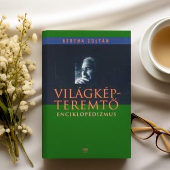   Bertha Zoltán: Világképteremtő enciklopédizmus (Németh László)