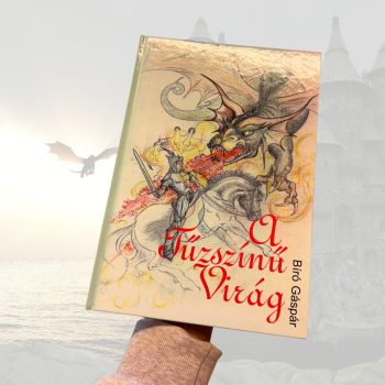 BÍró Gáspár: A Tűzszínű Virág