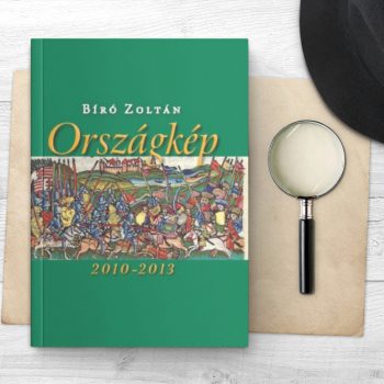 Bíró Zoltán: Országkép 2010–2013