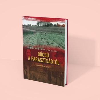 Biró-Für: Búcsú a parasztságtól III. kötet 