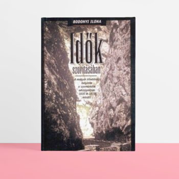 Bodonyi Ilona: Idők szorításában