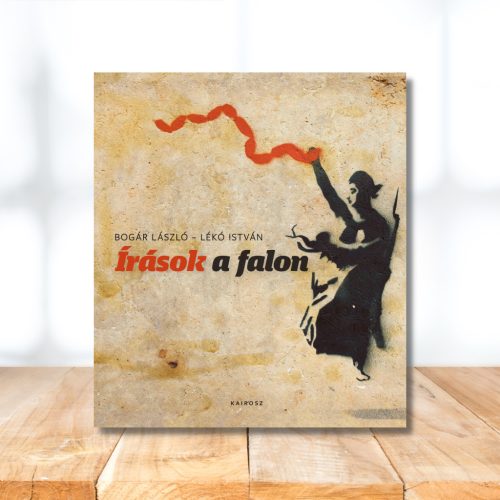 Bogár László – Lékó István: Írások a falon. A graffiti mélyfilozófiája