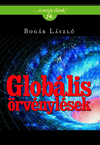 Bogár László:  Globális örvénylések