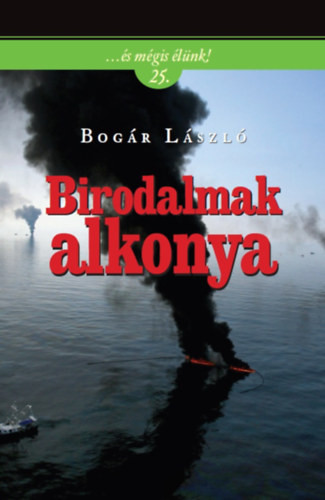 Bogár László: Birodalmak alkonya