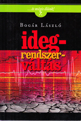 Bogár László: Idegrendszerváltás