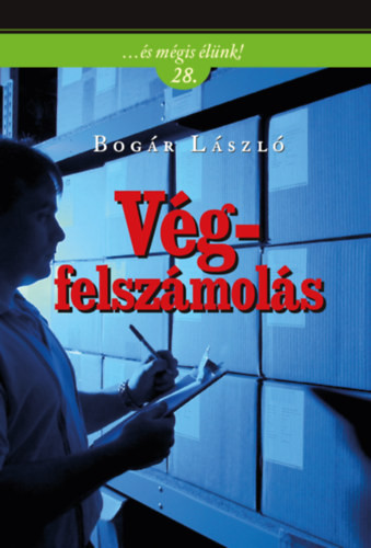 Bogár László: Végfelszámolás 