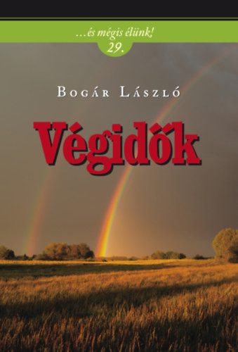 Bogár László: Végidők