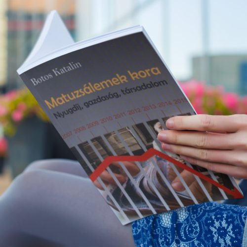Botos Katalin: Matuzsálemek kora. Nyugdíj, gazdaság, társadalom
