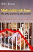 Botos Katalin: Matuzsálemek kora. Nyugdíj, gazdaság, társadalom
