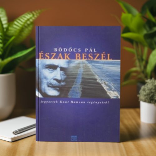 Bödőcs Pál: Észak beszél
