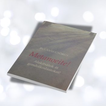 Bulányi György: Metanoeite!